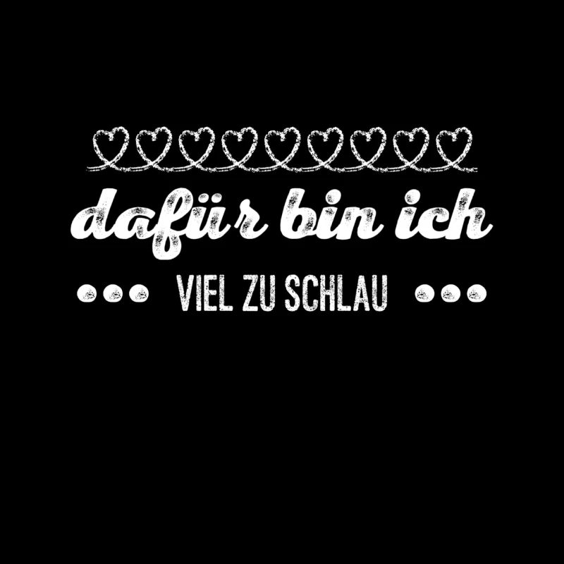 viel zu schlau