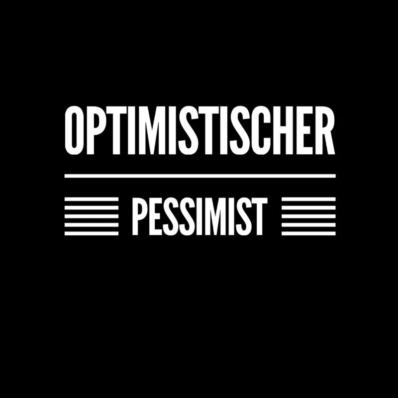 Pessimismus geht immer