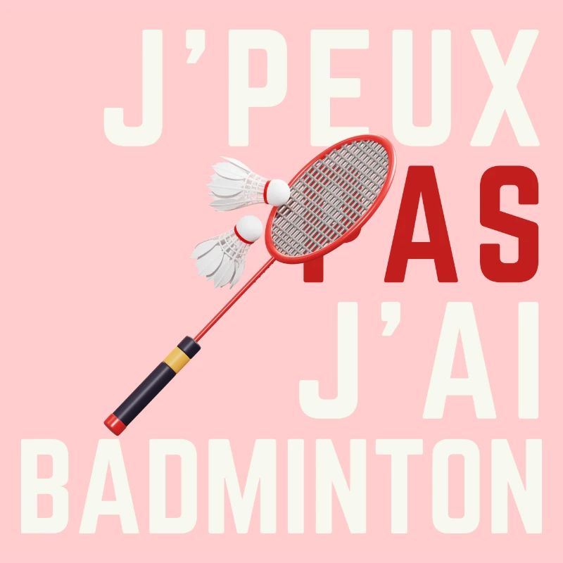 I don't have badminton