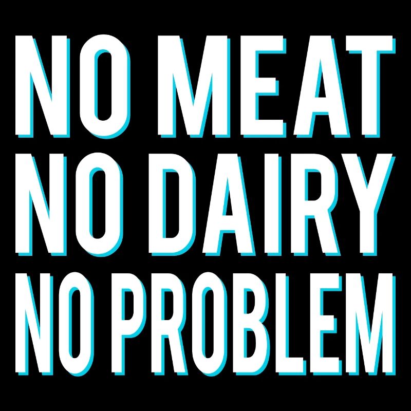 No meat, no dairy, no problem, vegans