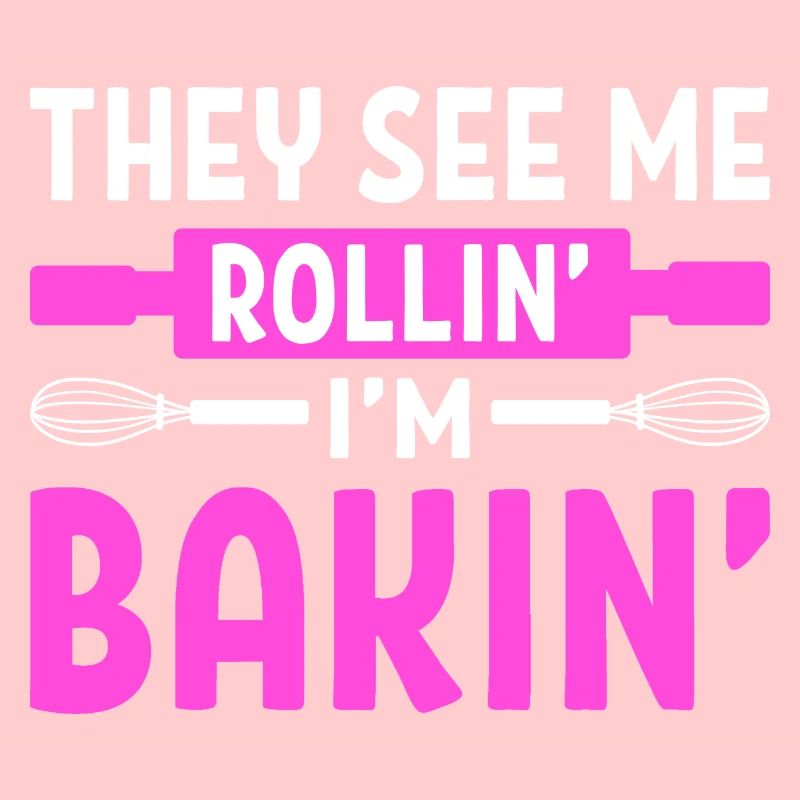 They See Me Rollin' I'm Bakin' Konditor