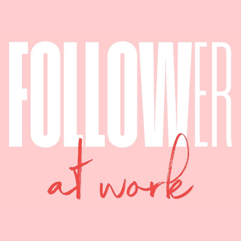 Follower at work
