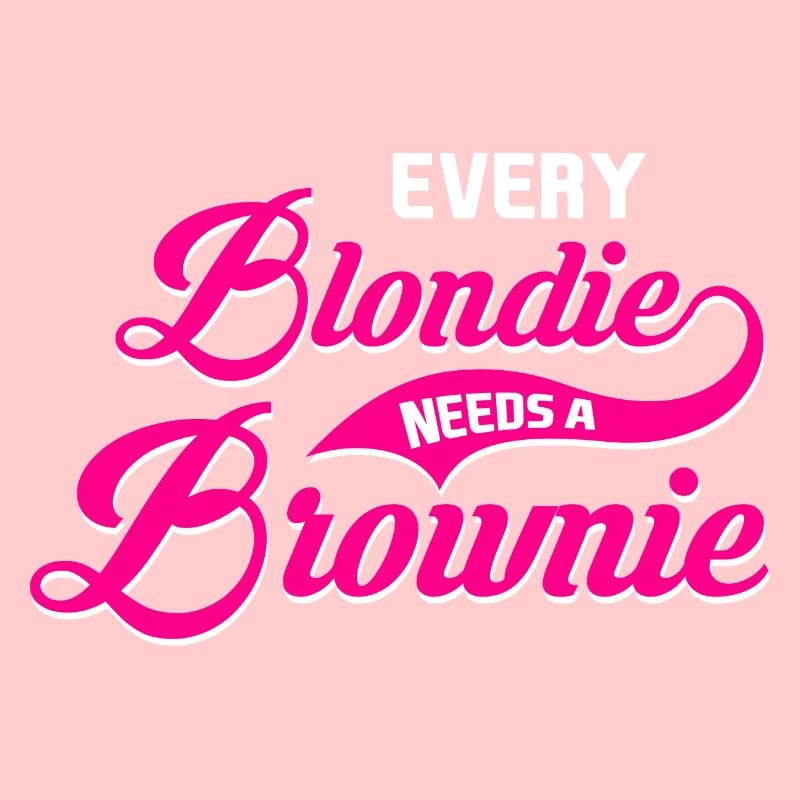 Every Blondie needs a Brownie Tussi Girly Partner