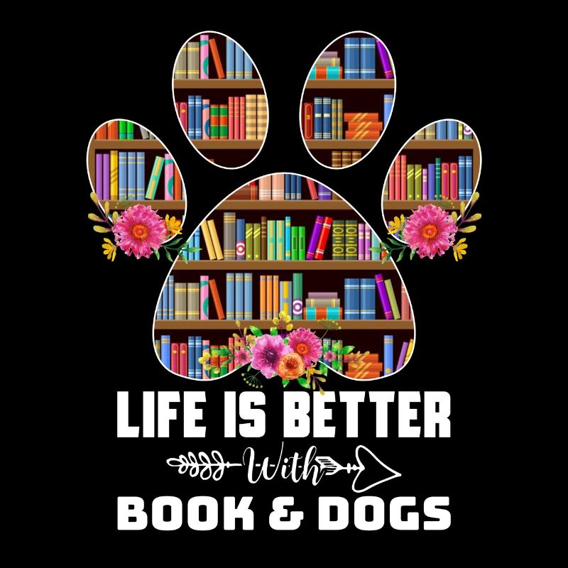 Das Leben ist besser mit Büchern Hunde