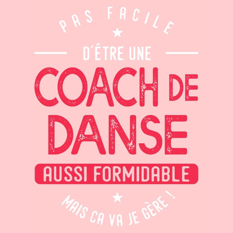 coach Danse formidable cadeau humour Danse