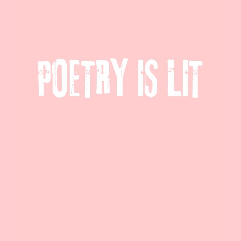Poetry Is Lit