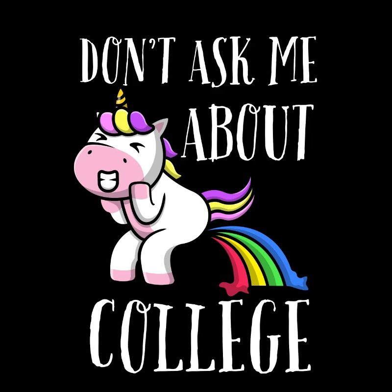 Don't ask me about college