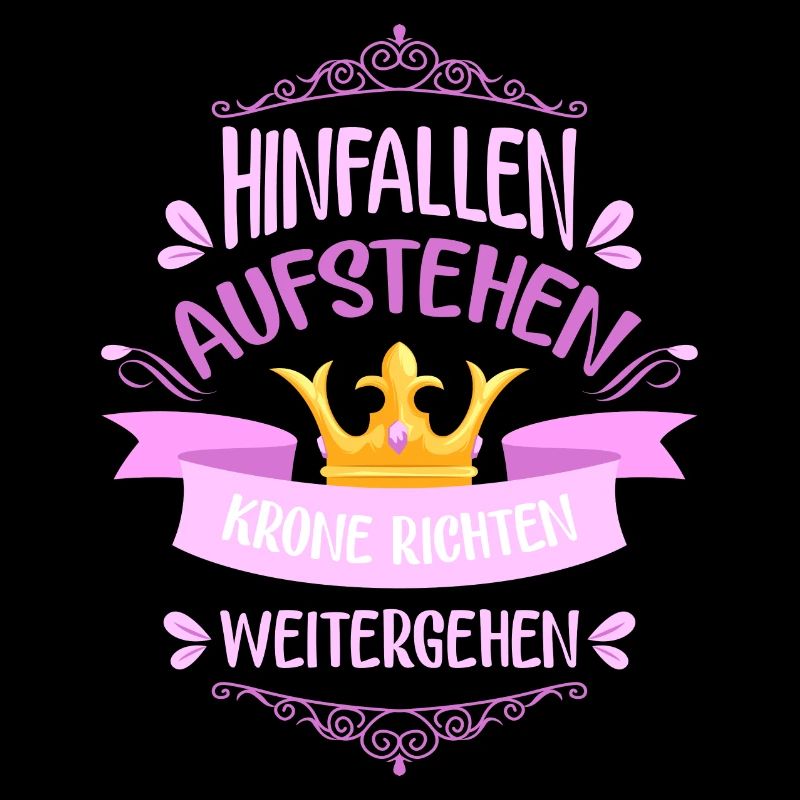 Hinfallen aufstehen Krone richten…