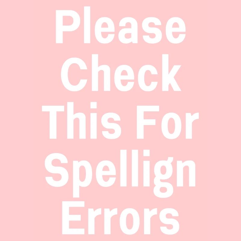 Please Check This For Spellign Errors