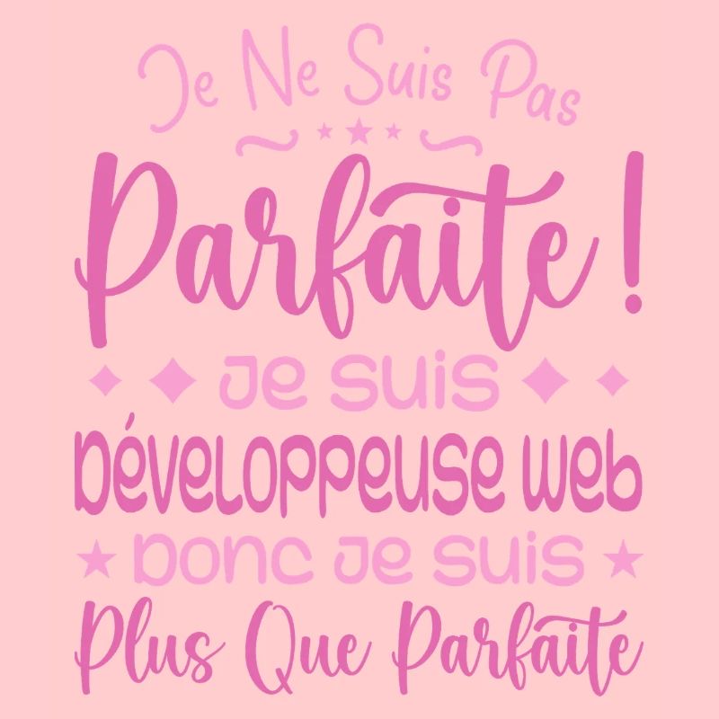 Développeuse web plus que parfaite, métier de rêve