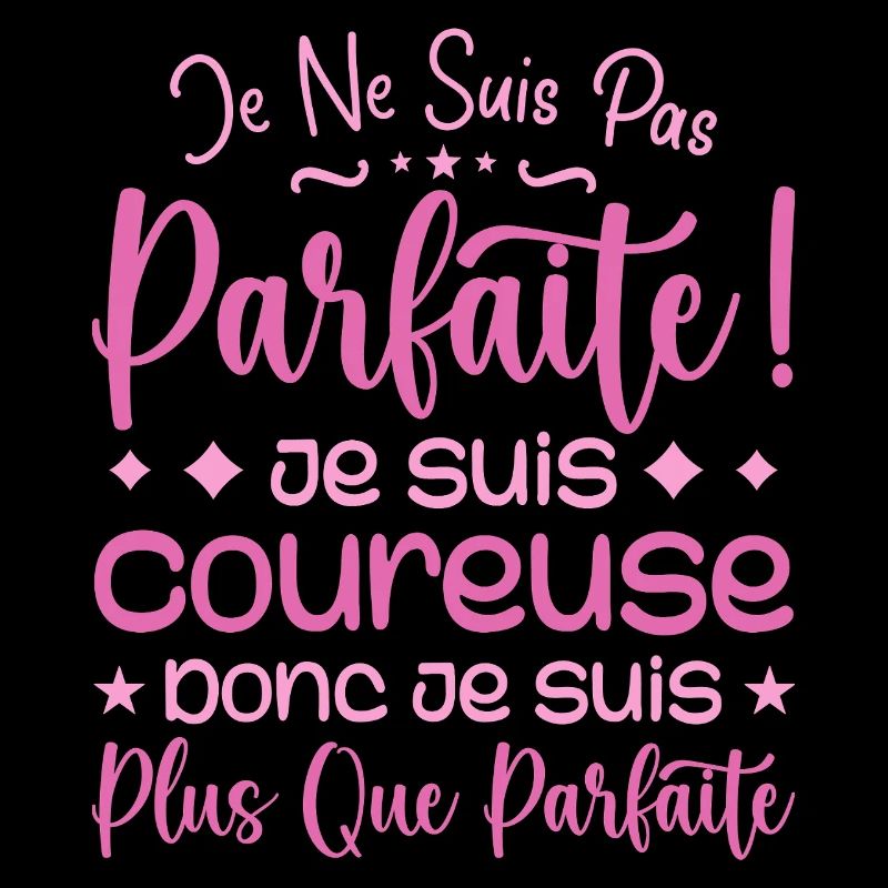 Une Coureuse plus que parfaite, métier de rêve