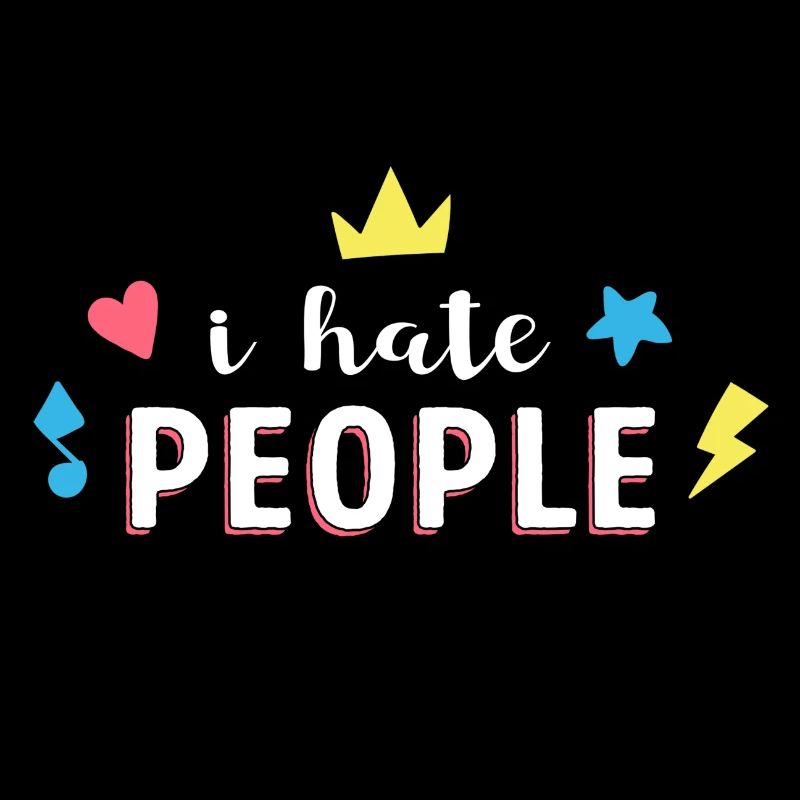 I Hate People