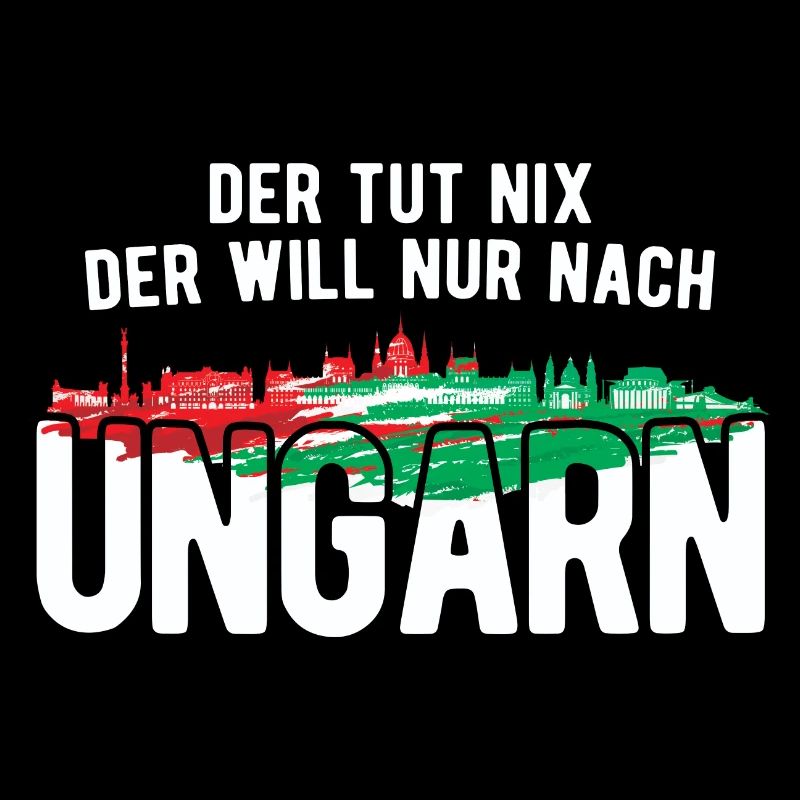Der Will Nur Nach Ungarn Ungarische Flagge Ungarn