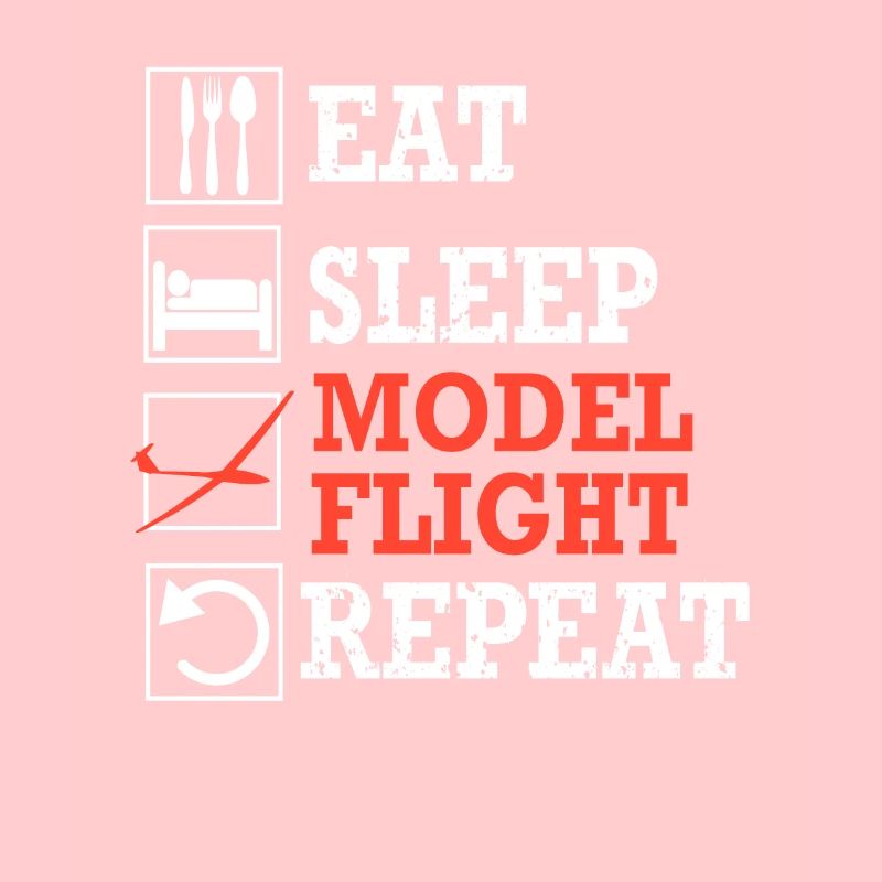 Model flight flight eat sleep repeat