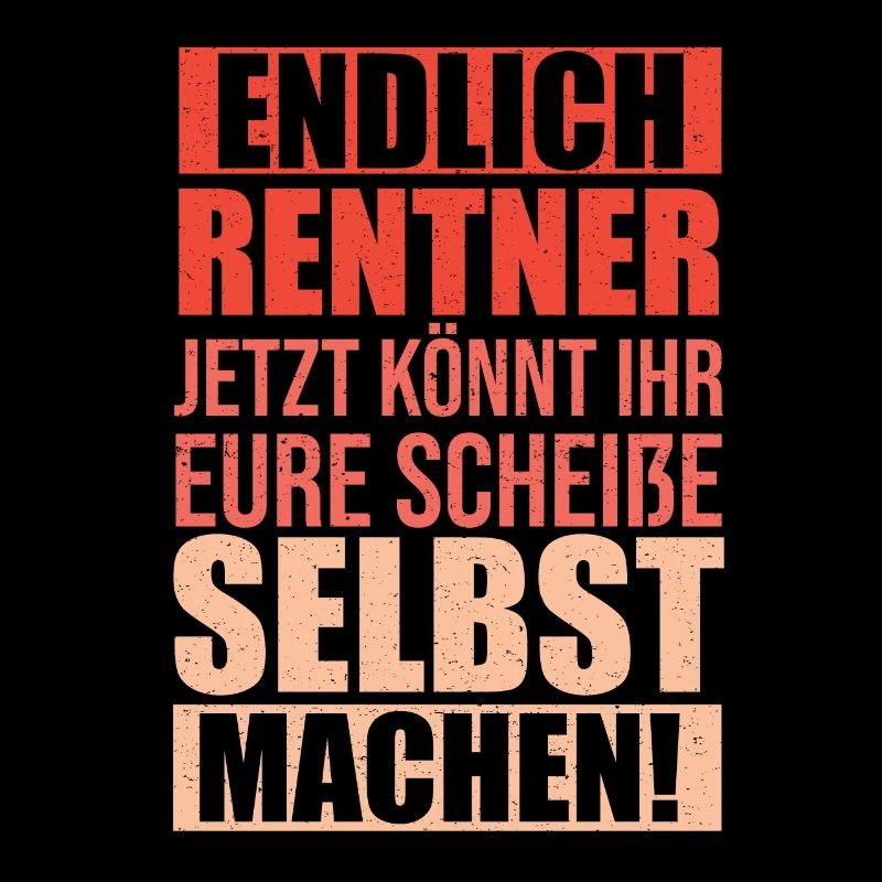Endlich Rentner lustiger Spruch zum Abschied Beruf