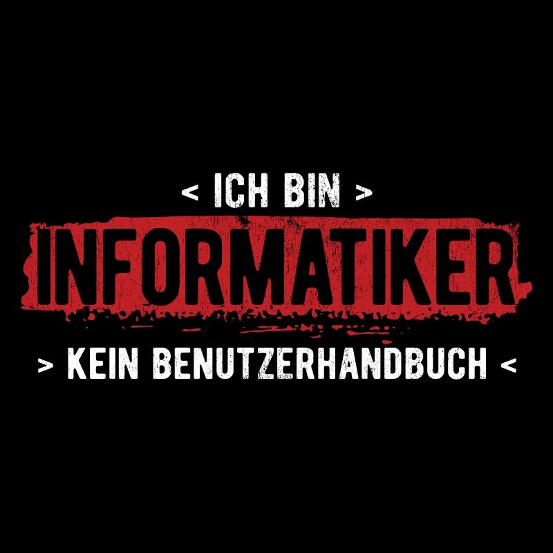 Bin Informatiker Kein Handbuch Computer Informatik