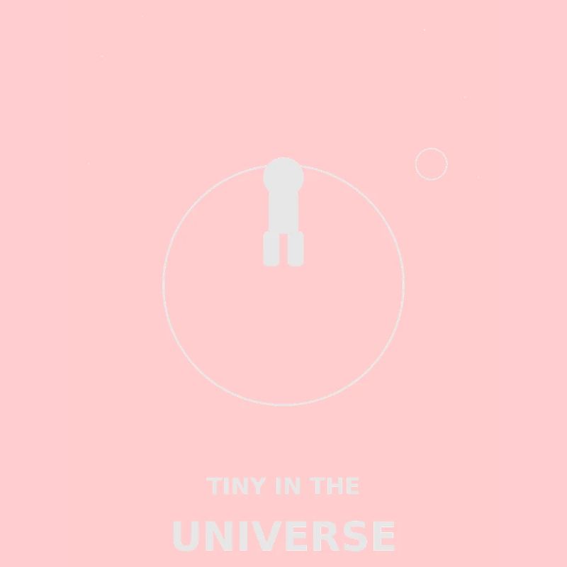Tiny dans l’Univers