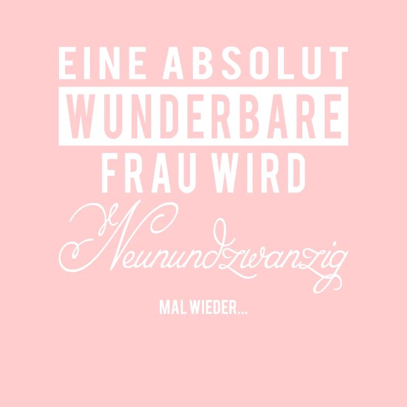 29. Geburtstag, Spruch