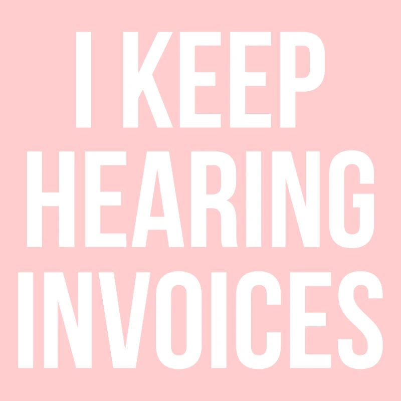 I keep hearing Invoices accountant gift