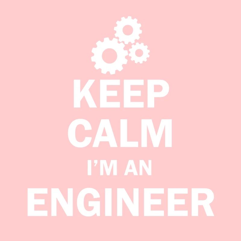 Keep calm I'm an engineer engineer student