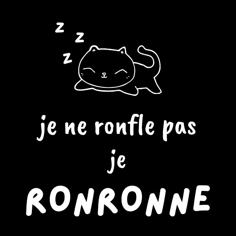Je ne ronfle pas, je ronronne ! idée cadeau chat