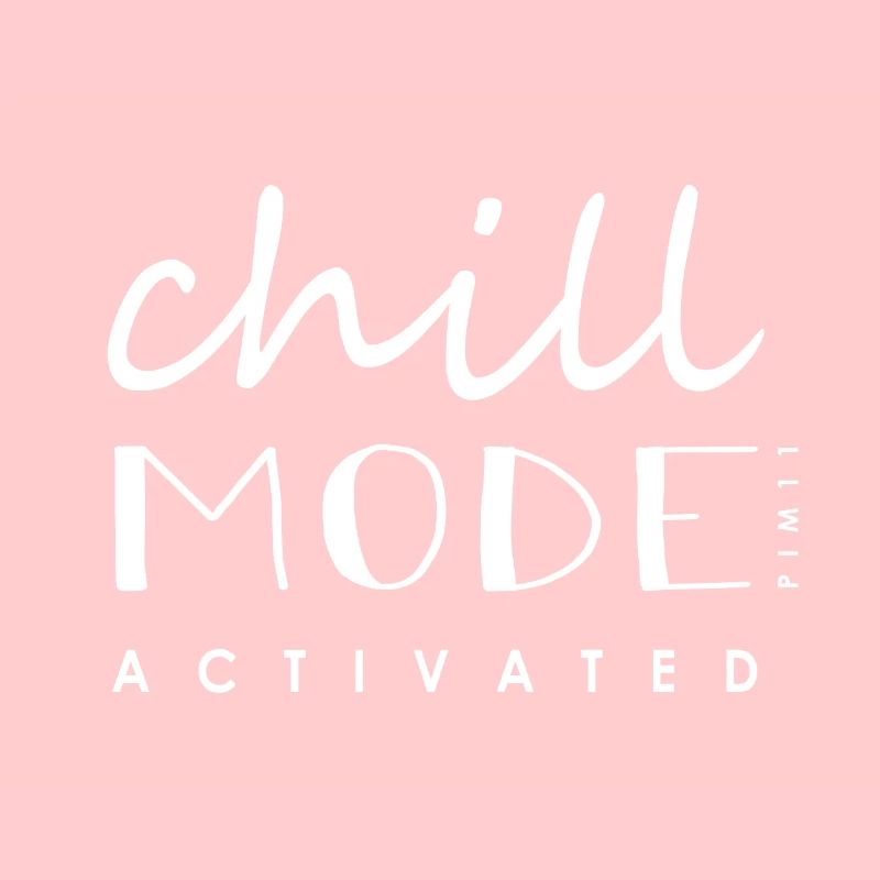 Chillmode activated (white)