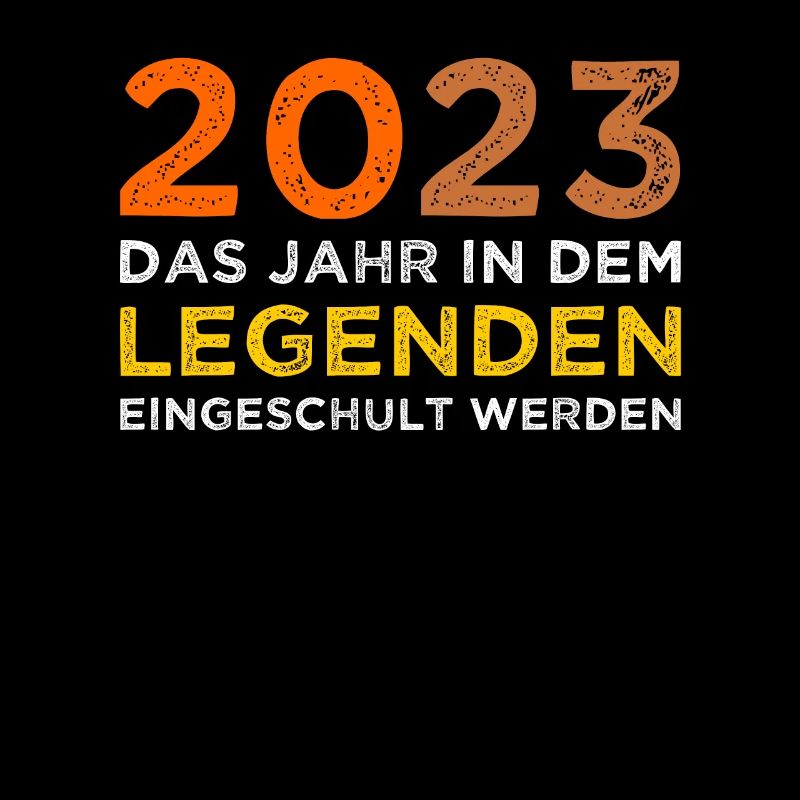 2023 Das Jahr In dem Legenden Eingeschult Werden