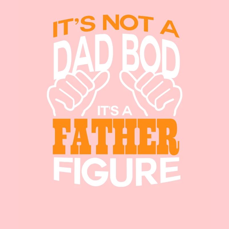 Es ist nicht ein Vater Bod Es ist ein Vater Figur