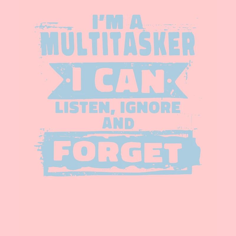 Multitâche - Écouter, ignorer et oublier