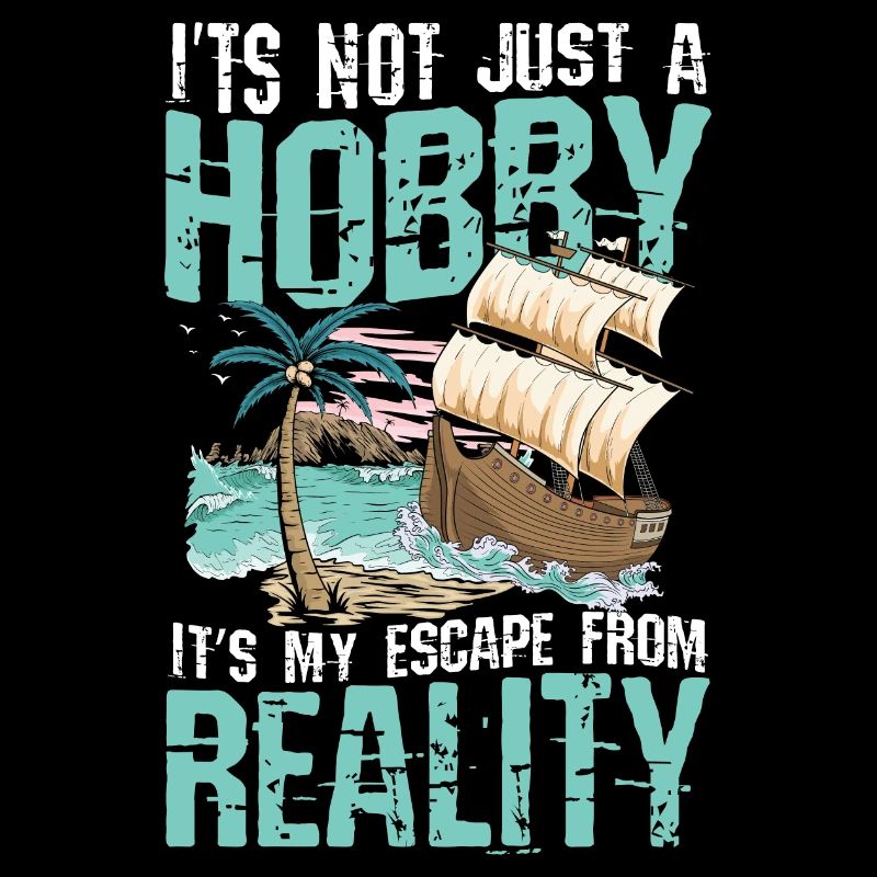 It's Not Just A Hobby It's My Escape From Reality