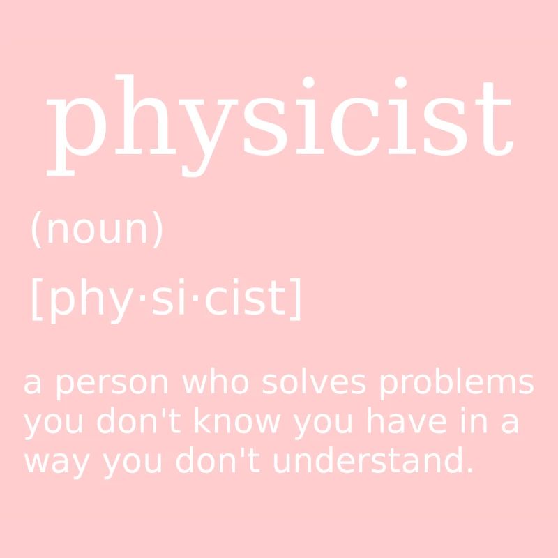 Physicien Physique Professeur de physique Professeur de physique Professeur de physique