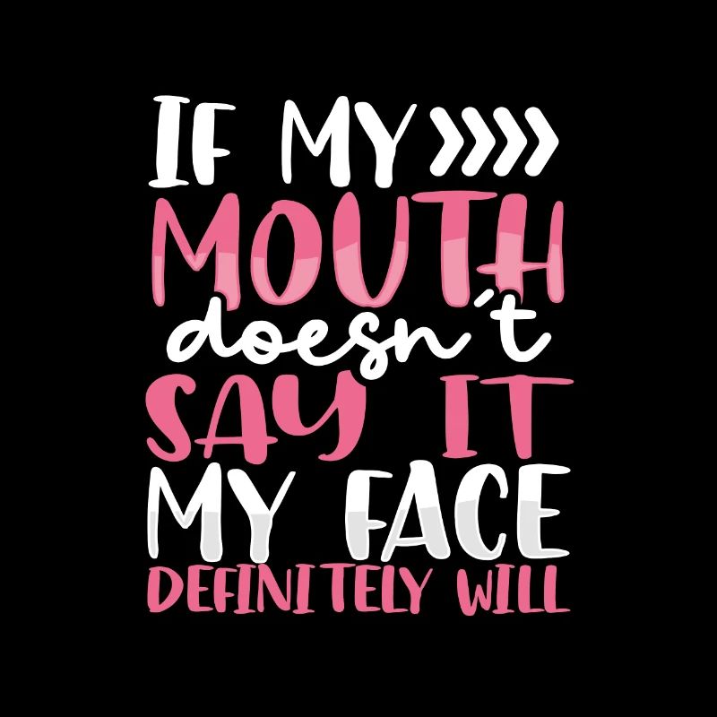 Sarcastic If Mouth Doesn't Say It Face Definitey