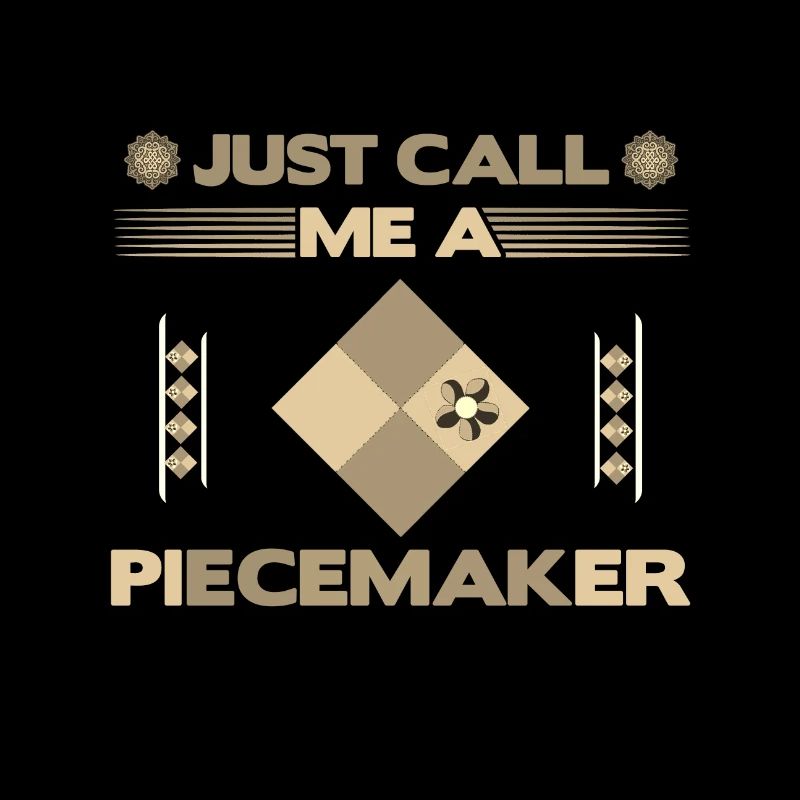 Quilter-Geschenk Nennen Sie mich einfach einen Piece Maker Quilten