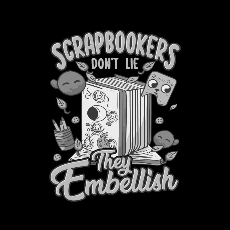 Scrapbooker lügen nicht, sie verschönern Scrapbooker
