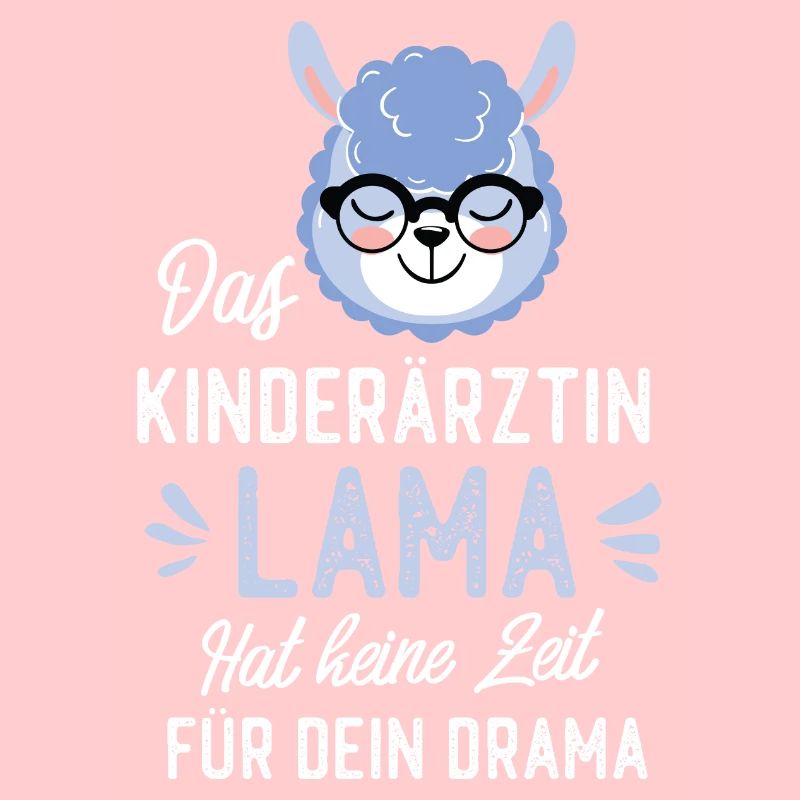 Kinderärztin Lama Spruch Lustige Geschenkidee