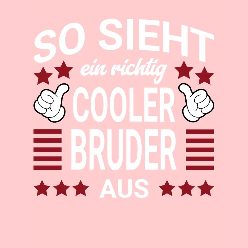 Cooler Bruder Style