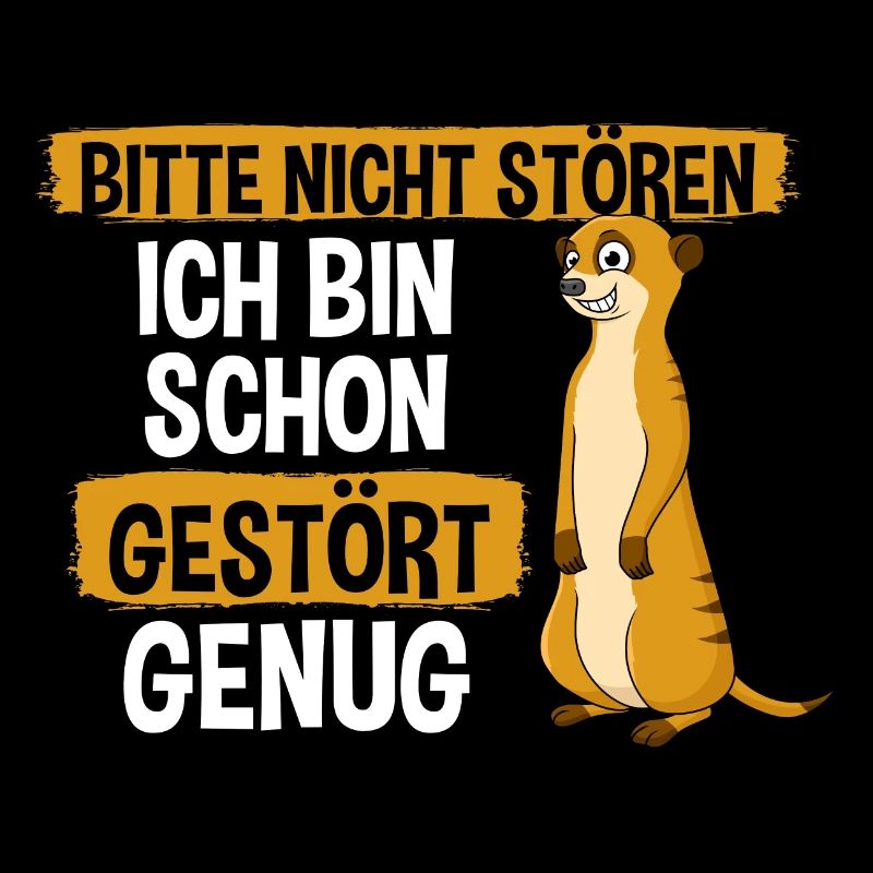 Bitte Nicht Stören Ich Bin Schon Gestört Genug