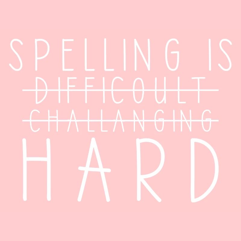 Spelling is difficult grammar teacher