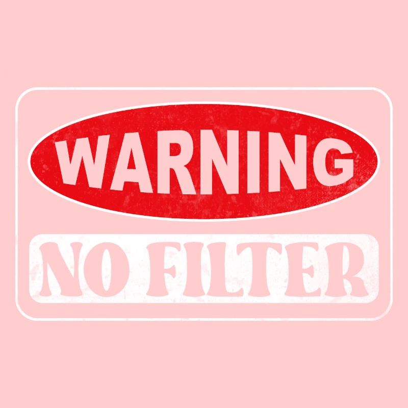 Warning - no filter