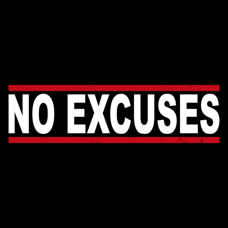 No Excuses