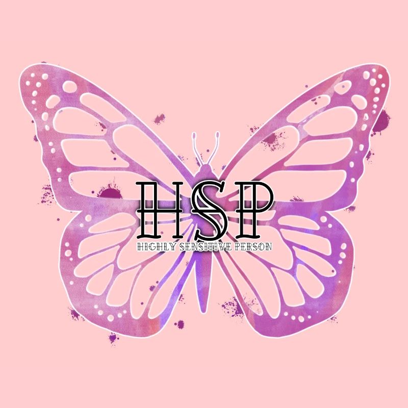 HSP - Highly sensitive person