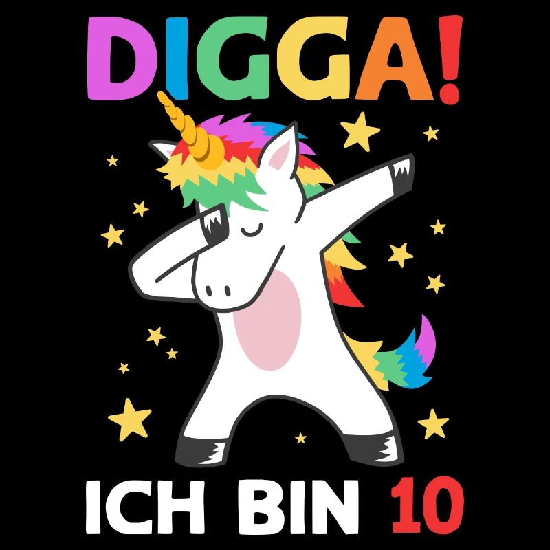 Digga Ich Bin 10 Jahre 10. Geburtstag Einhorn