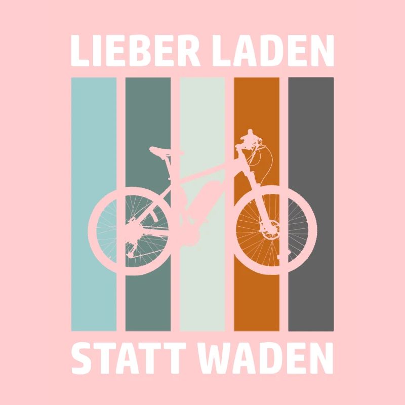 E-Biker Lustiger Spruch Lieber Laden Statt Waden