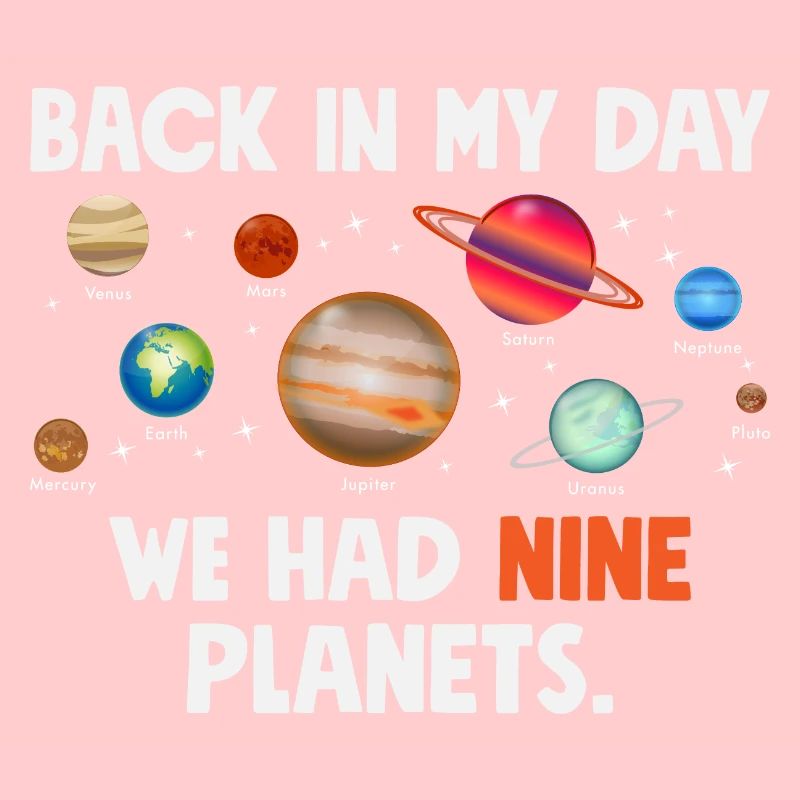 Funny solar system we had nine planets