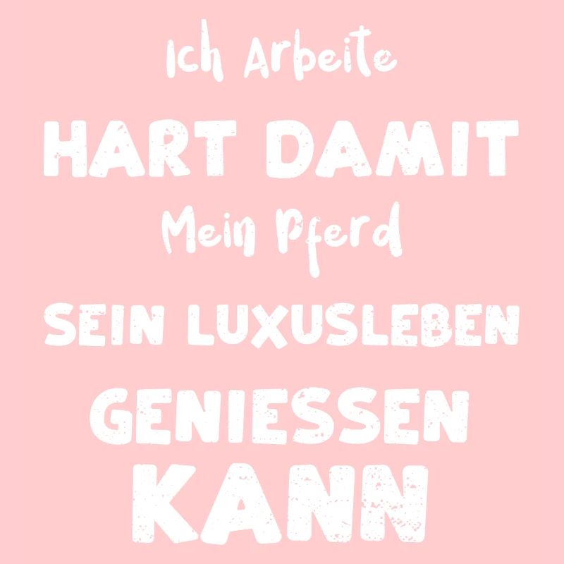 Ich Arbeite Hart Damit Mein Pfer...