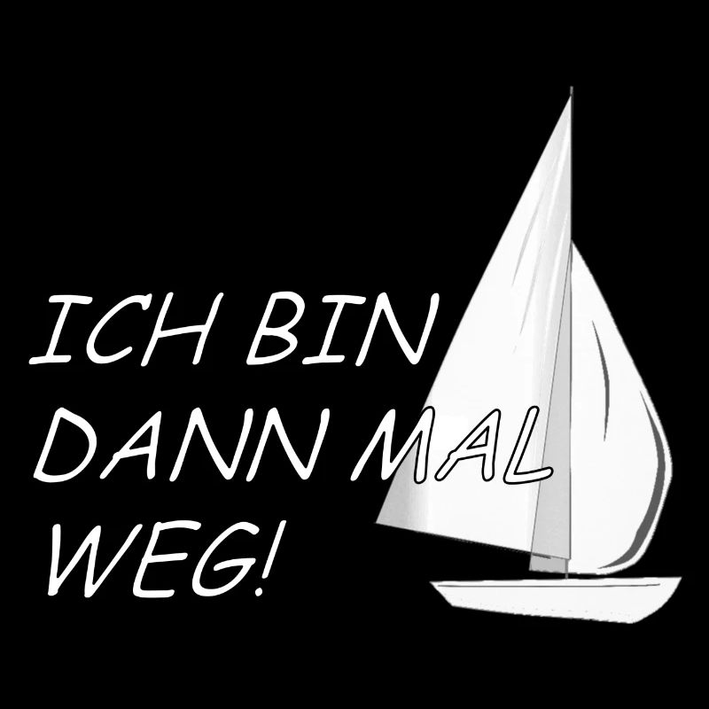 Ich bin dann mal weg! - Segeln - Matrose - Boot