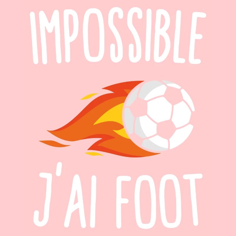 Impossible j'ai foot