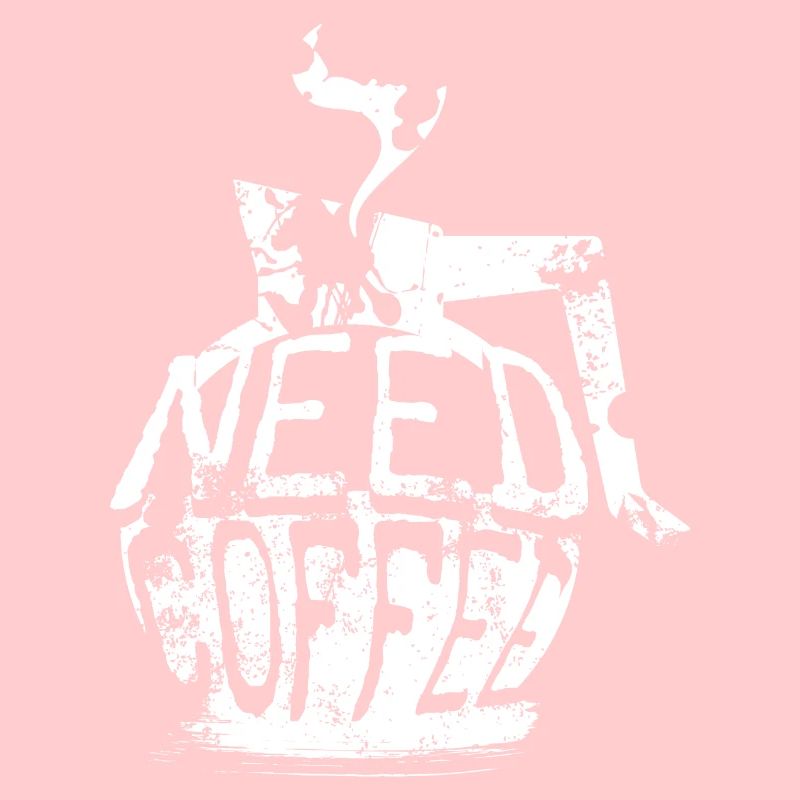 Need Coffee