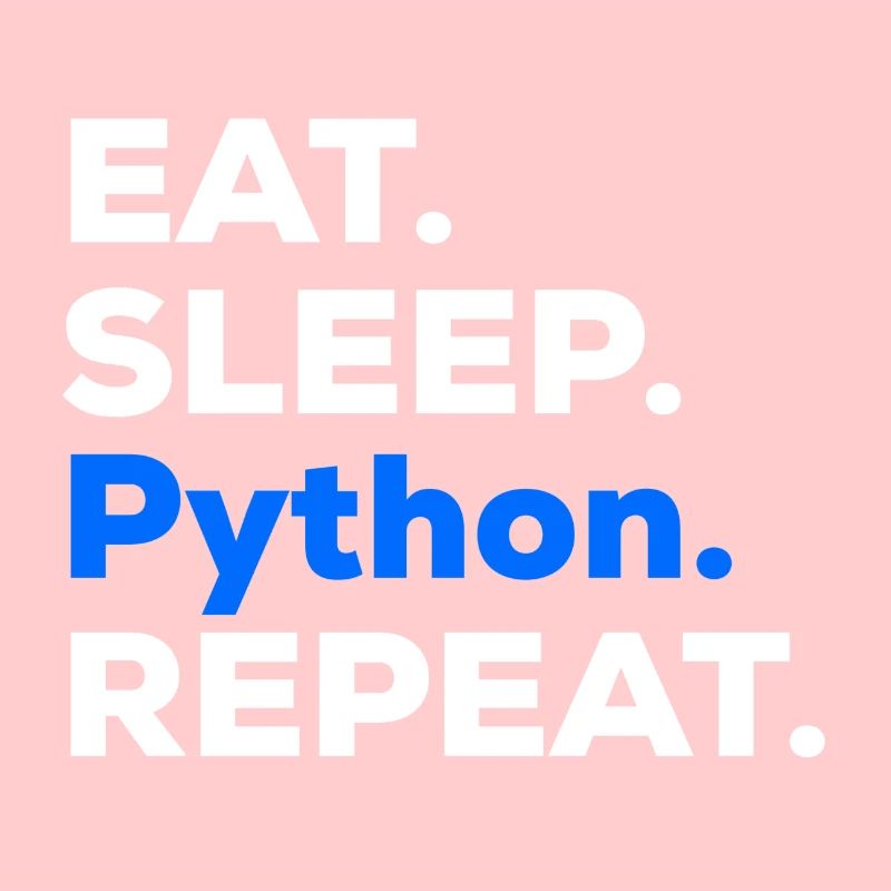 Eat Sleep Python Repeat