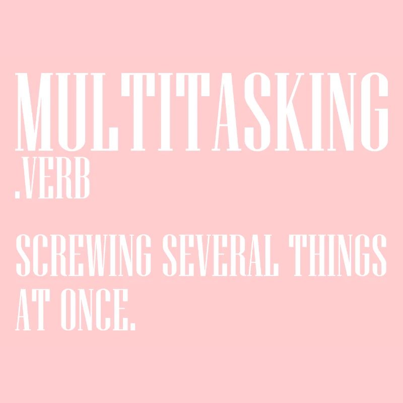 Sarcastic Multitasking Definition Clumsy Person